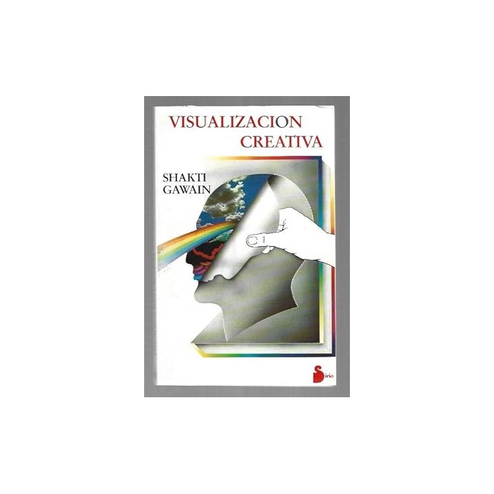 Visualización creativa - Shakti Gawain.